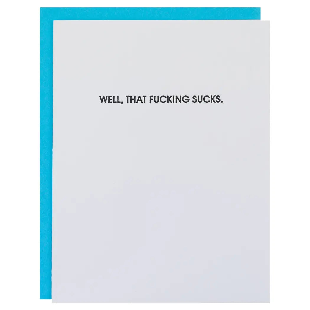 Well, That F*cking Sucks Letterpress Greeting Card, Pant Bottom by Chez Gagne | LIT Boutique