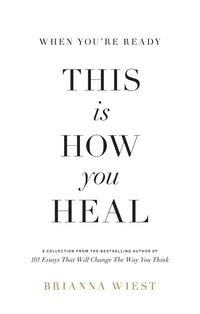Thumbnail for When You're Ready, This Is How You Heal, Home Gift by Thought Catalogue | LIT Boutique
