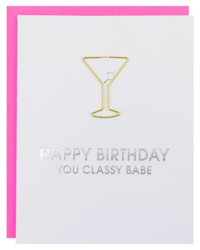 Happy Birthday Classy Babe Card, Paper Gift by Chez Gagne | LIT Boutique
