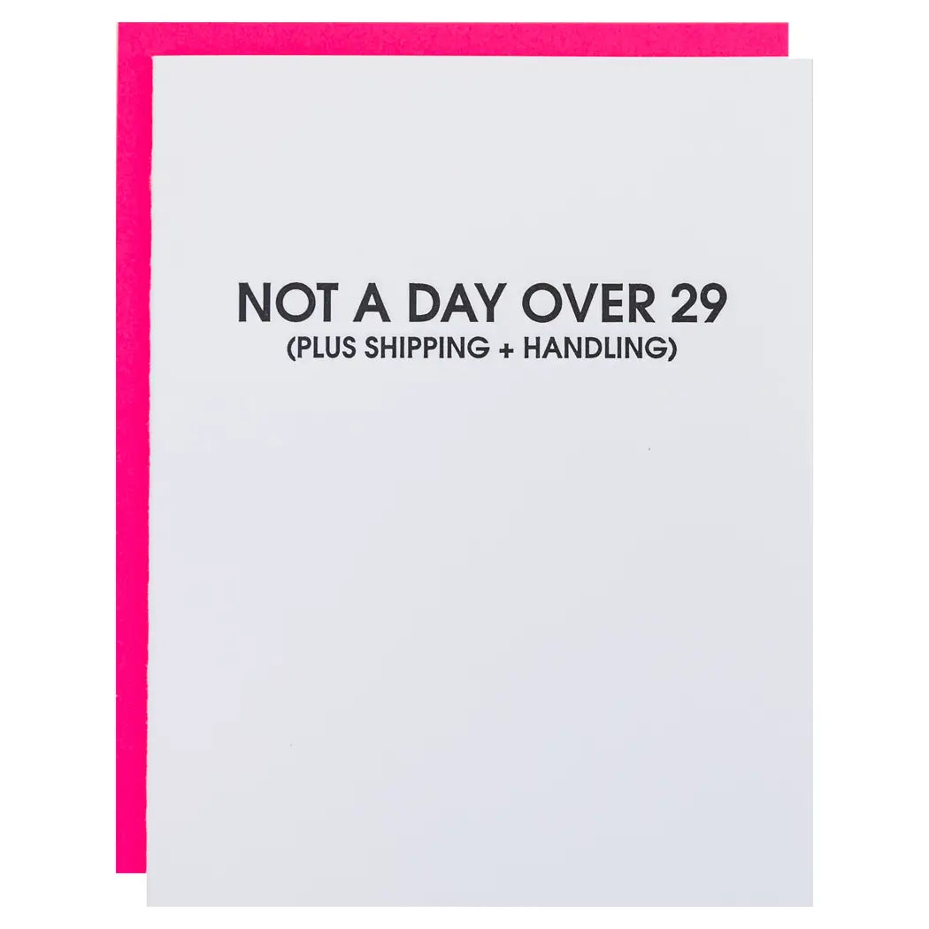 Not a Day Over 29- Letter Press Greating Card, Paper Gift by Chez Gagne | LIT Boutique