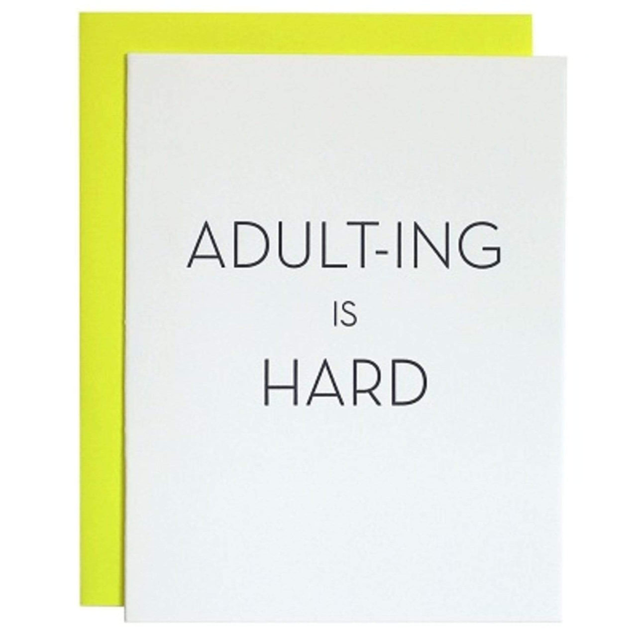 Adulting Is Hard Letterpress Card, Paper Gift by Chez Gagne | LIT Boutique