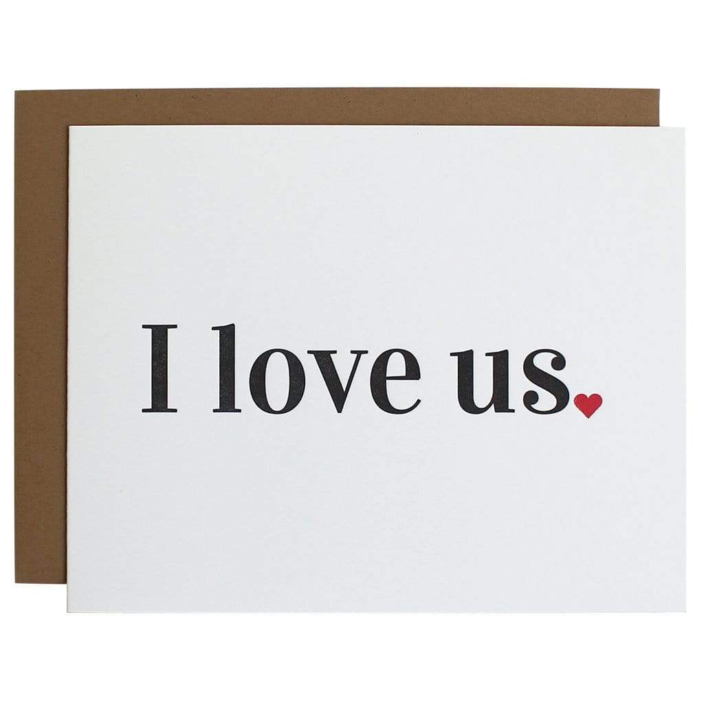 I Love Us Letterpress Card, Paper Gift by Chez Gagne | LIT Boutique