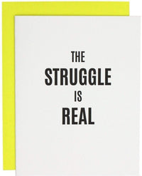 Thumbnail for The Struggle Is Real Letterpress Card, Paper Gift by Chez Gagne | LIT Boutique