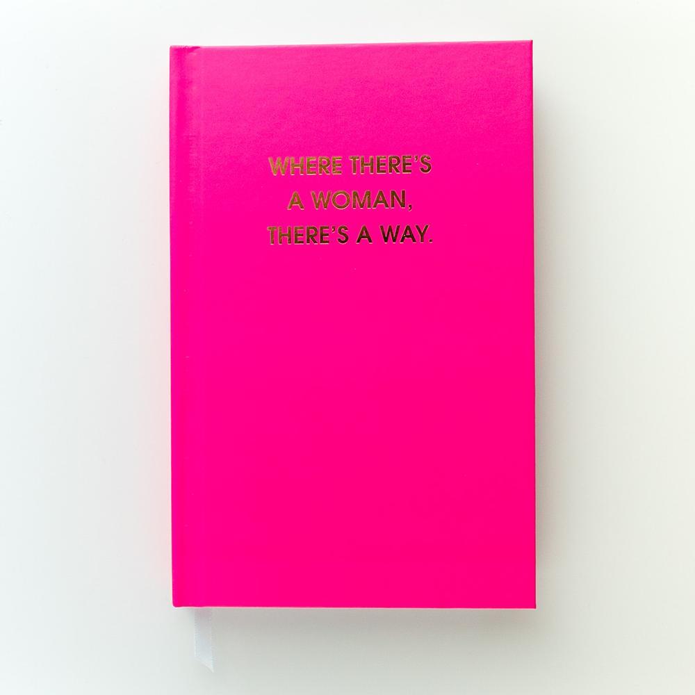Where There's A Women There's A Way Bright Journal, Home Gift by Chez Gagne | LIT Boutique