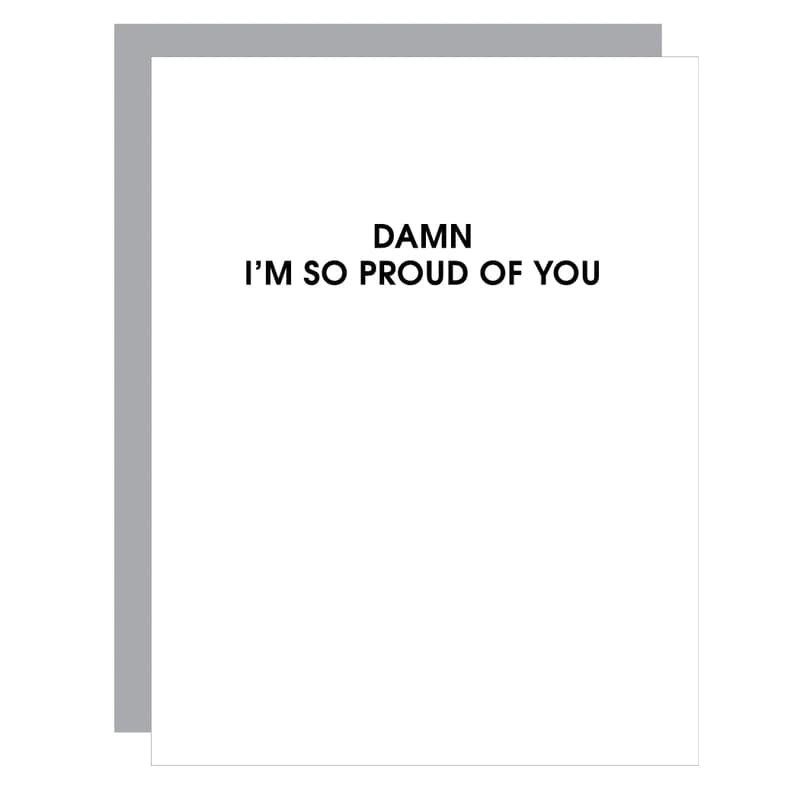 Damn I Am So Proud Letterpress Card, Gift by Chez Gagne | LIT Boutique