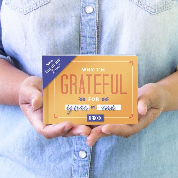 Why I'm Grateful for You Fill in the Love Gift Book, Gift by Knock Knock | LIT Boutique